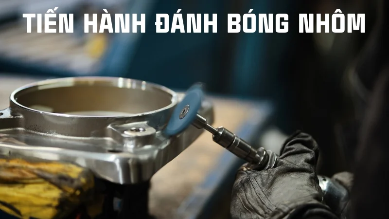 cách đánh bóng nhôm - Hình 5