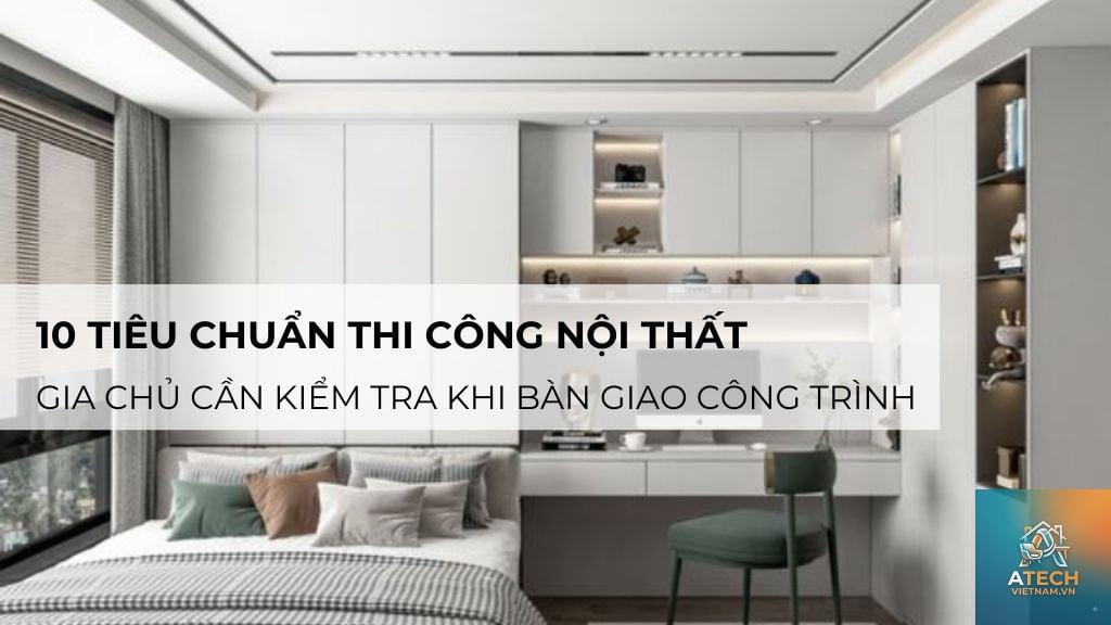 cách đánh giá chất lượng thi công nội thất - Hình 4