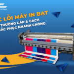 Cách khắc phục lỗi máy in bạt từ cơ bản đến chuyên sâu: Cẩm nang toàn diện cho người vận hành cách khắc phục lỗi máy in bạt