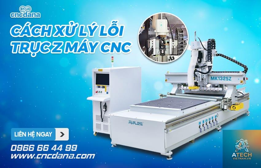 cách khắc phục lỗi trục z máy cnc