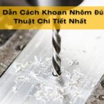 Hướng dẫn chi tiết cách khoan lỗ trên thanh nhôm định hình chính xác và an toàn cách khoan lỗ trên thanh nhôm định hình