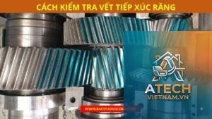 cách kiểm tra độ mòn bánh răng