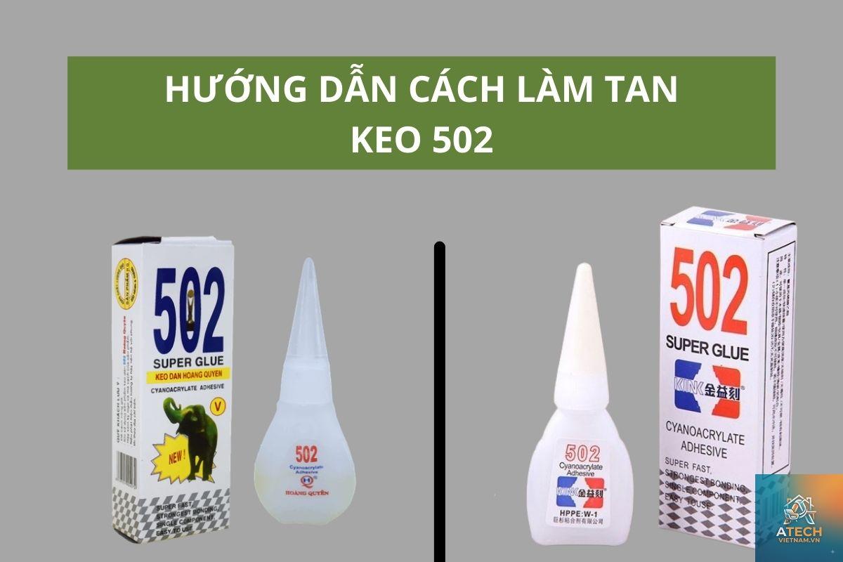 cách làm chảy keo 502 - Hình 1