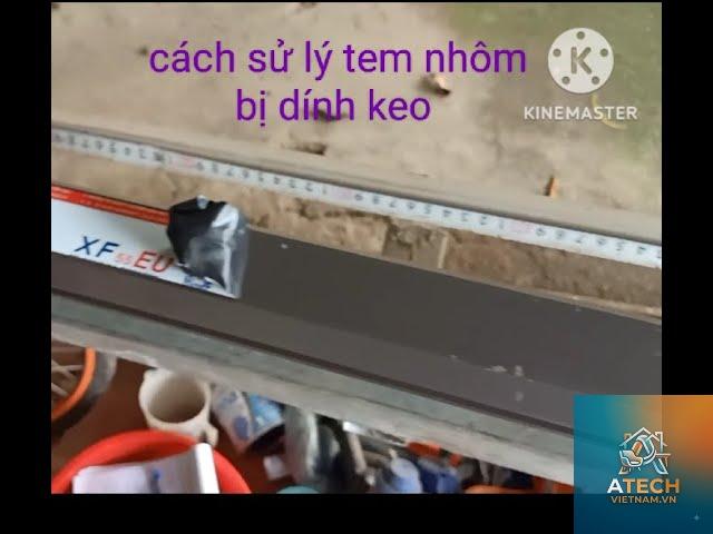 cách làm sạch keo dính trên nhôm - Hình 3