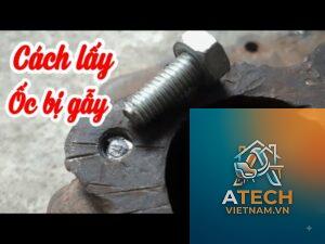 cách lấy ốc bị gãy