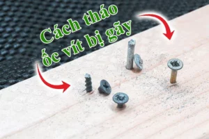 cách tháo ốc gãy không có dụng cụ