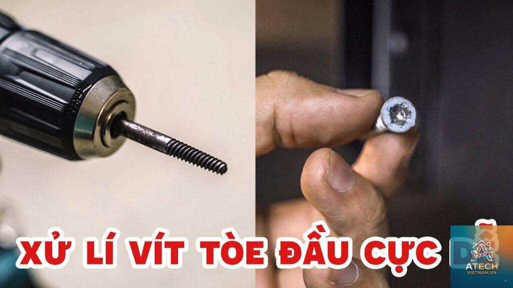 cách tháo ốc vít khi bị toét đầu
