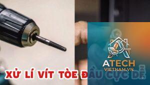 cách tháo vít bị toét đầu