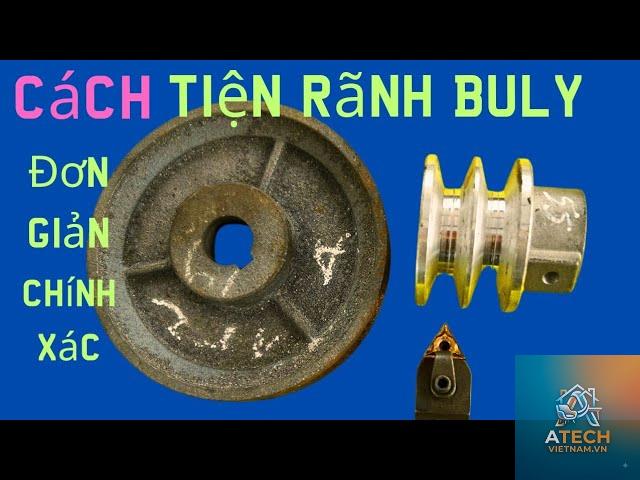 cách tiện puly nhôm