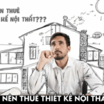 có nên thuê thiết kế nội thất không