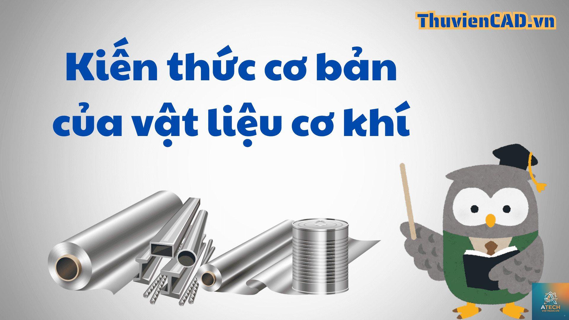 kiến thức về vật liệu cơ khí - Hình 2