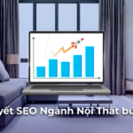 Bí Quyết SEO Ngành Nội Thất: Chiến Lược Toàn Diện Giúp Website Nội Thất Lên Top Bí Quyết SEO Ngành Nội Thất: Chiến Lược Toàn Diện Giúp Website Nội Thất Lên Top